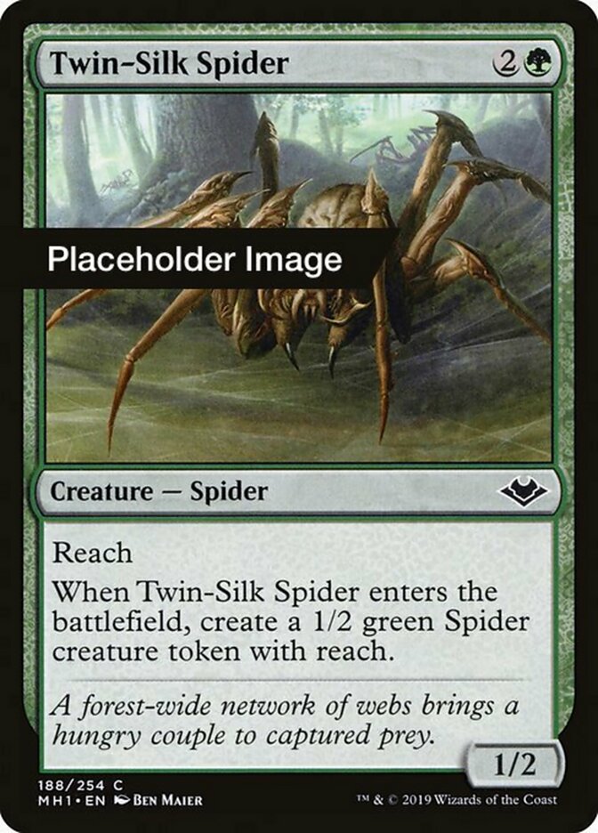 Twin-Silk Spider
 Reach
When Twin-Silk Spider enters the battlefield, create a 1/2 green Spider creature token with reach.